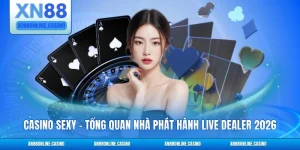 Casino Sexy - Tổng Quan Nhà Phát Hành Live Dealer 2026